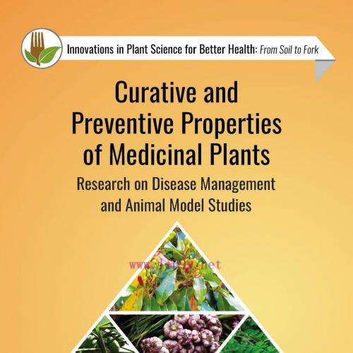 [AME]Curative and Preventive Properties of Medicinal Plants: Research on Disease Management and...