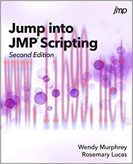Jump into JMP Scripting, Second Edition 2nd Edition,