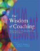 [AME]The Wisdom of Coaching: Essential Papers in Consulting Psychology for a World of Change by...