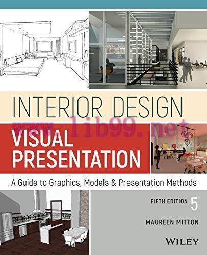 [FOX-Ebook]Interior Design Visual Presentation: A Guide to Graphics, Models and Presentation Me...