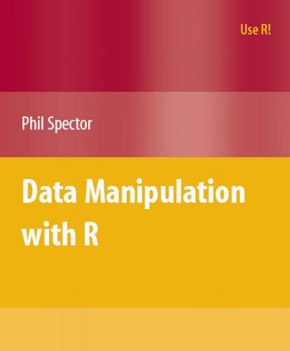 Data Manipulation with R by Phil Spector - Wei Zhi