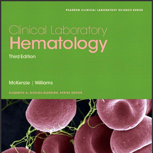 (Test Bank)Clinical Laboratory Hematology 3rd Edition by McKe.zip
