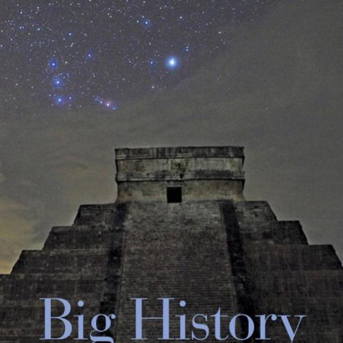 Big History Between Nothing and Everything by David Christian - David Christian, Cynthia Stokes...