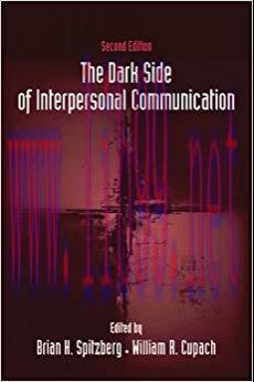 The Dark Side of Interpersonal Communication 2nd Edition,