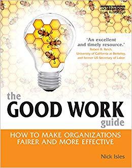 (PDF)The Good Work Guide How to Make Organizations Fairer and More Effective 1st Edition