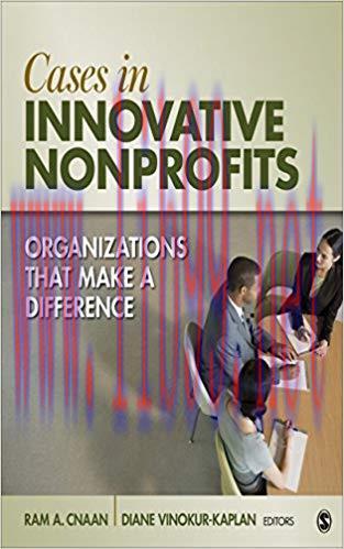 (PDF)Cases in Innovative Nonprofits: Organizations That Make a Difference 1st Edition