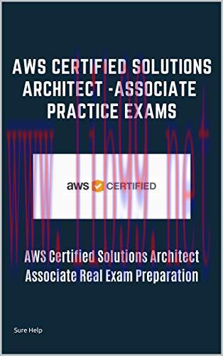 [FOX-Ebook]AWS Certified Solutions Architect -Associate Practice Exams: AWS Certified Solutions...