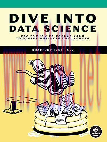 [FOX-Ebook]Dive Into Data Science: Use Python To Tackle Your Toughest Business Challenges