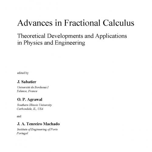 Advances in Fractional Calculus Theoretical Developments and Applications in Physics and Engine...