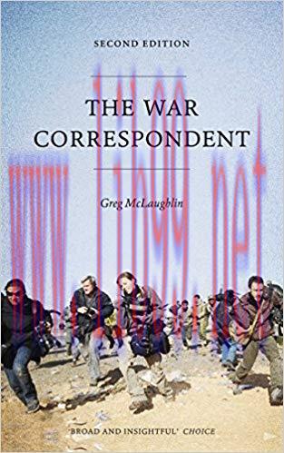 The War Correspondent 2nd Edition,