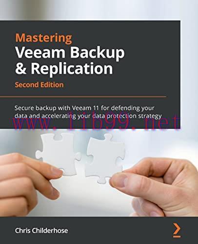 [FOX-Ebook]Mastering Veeam Backup & Replication: Secure backup with Veeam 11 for defending your...