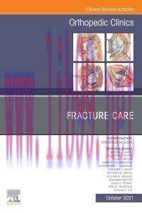 [AME]Fracture Care , An Issue of Orthopedic Clinics (Volume 52-4) (The Clinics: Orthopedics, Vo...