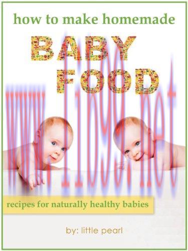 [FOX-Ebook]How To Make Homemade Baby Food