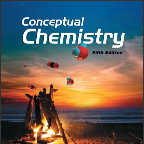 (Test Bank)Conceptual Chemistry, 5th Edition by John A. Suchocki.zip