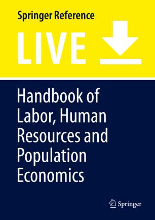 Handbook of Labor, Human Resources and Population Economics