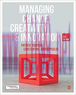 Managing Change, Creativity and Innovation 3rd Edition,
