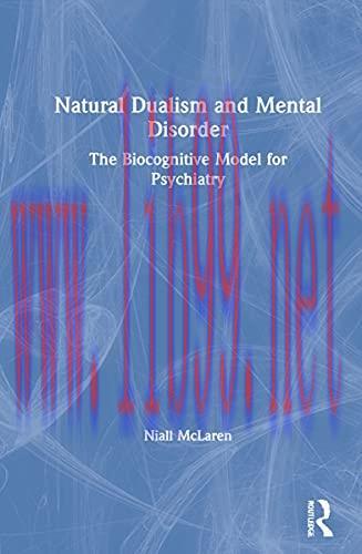 [AME]Natural Dualism and Mental Disorder: The Biocognitive Model for Psychiatry (Original PDF)