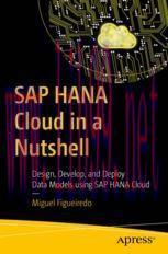 [PDF]SAP HANA Cloud in a Nutshell: Design, Develop, and Deploy Data Models using SAP HANA Cloud
