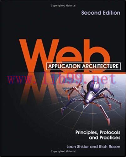 Web Application Architecture: Principles, Protocols and Practices 2nd Edition,