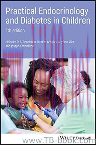 Practical Endocrinology and Diabetes in Children 4th Edition by Malcolm D. C. Donaldson
