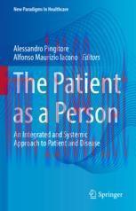 [PDF]The Patient as a Person: An Integrated and Systemic Approach to Patient and Disease