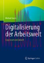 [PDF]Digitalisierung der Arbeitswelt: Gegenwart und Zukunft