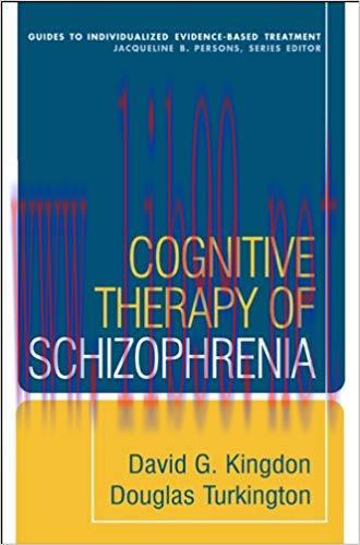 (PDF)Cognitive Therapy of Schizophrenia (Guides to Individualized Evidence-Based Treatment) 1st...