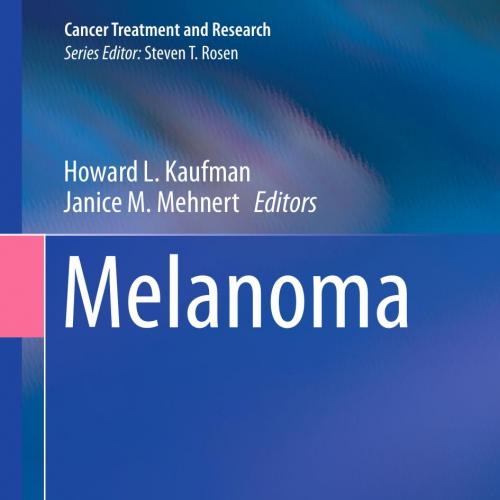 Melanoma (Cancer Treatment and Research) 1st ed. 2016 Edition