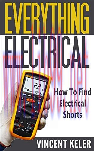 [FOX-Ebook]Everything Electrical:How To Find Electrical Shorts