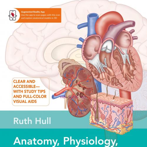 [AME]Anatomy, Physiology, and Pathology, 3rd Edition: A Practical, Illustrated Guide to the Hum...