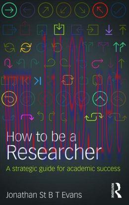 [AME]How to Be a Researcher: A Strategic Guide For Academic Success