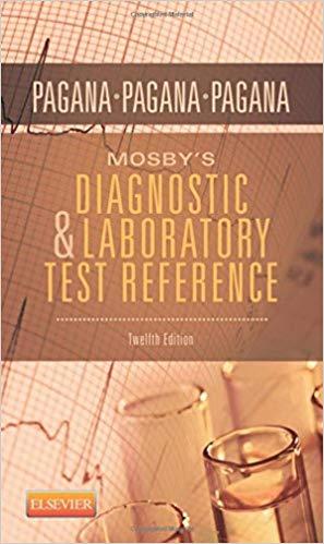 Mosby&rsquo;s Diagnostic and Laboratory Test Reference, 12th Edition