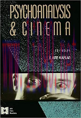 Psychoanalysis and Cinema (AFI Film Readers) 1st Edition,