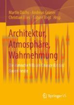 [PDF]Architektur, Atmosph&auml;re, Wahrnehmung: Die r&ouml;mische Villa als Chance f&uuml;r das Bauen heute