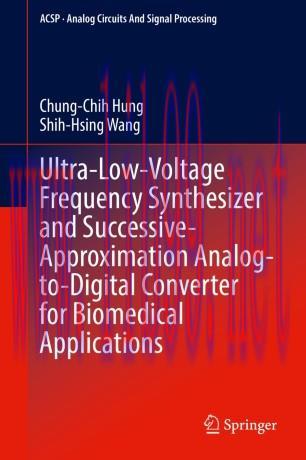 Ultra-Low-Voltage Frequency Synthesizer and Successive-Approximation Analog-to-Digital Converte...