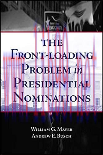 (PDF)The Front-Loading Problem in Presidential Nominations