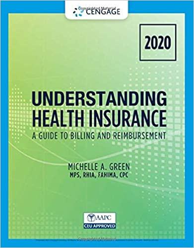 Understanding Health Insurance A Guide to Billing and Reimbursement - 2020, Edition 15