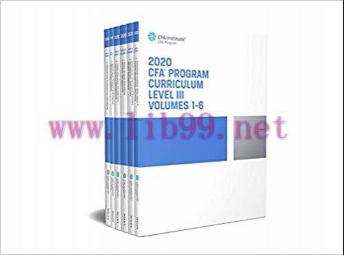 CFA Program Curriculum 2020 Level III, Volumes 1 &ndash; 6 (CFA Curriculum 2020) 1st Edition by CFA I...