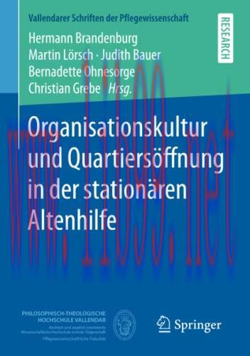 [AME]Organisationskultur und Quartiers&ouml;ffnung in der station&auml;ren Altenhilfe (Vallendarer Schrif...