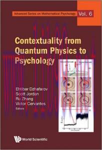 [AME]Contextuality from_ Quantum Physics to Psychology (Advanced Series on Mathematical Psychol...