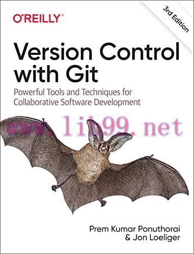 [FOX-Ebook]Version Control with Git: Powerful Tools and Techniques for Collaborative Software D...