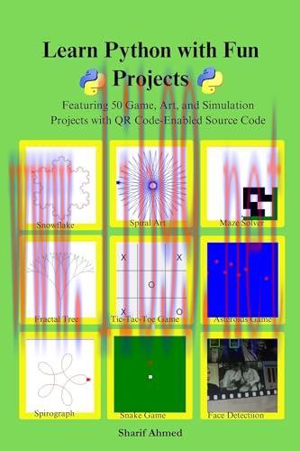 [FOX-Ebook]Learn Python with Fun Projects: Featuring 50 Game, Art, and Simulation Projects with...
