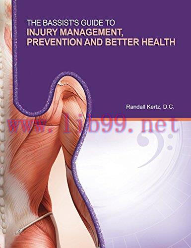 (PDF)The Bassist&rsquo;s Guide to Injury Management, Prevention and Better Health (Musician&rsquo;s Health ...