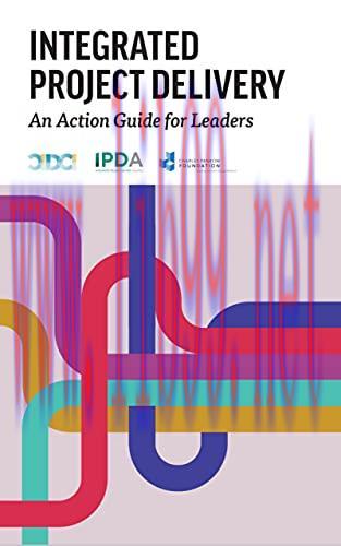 [FOX-Ebook]Integrated Project Delivery: An Action Guide for Leaders