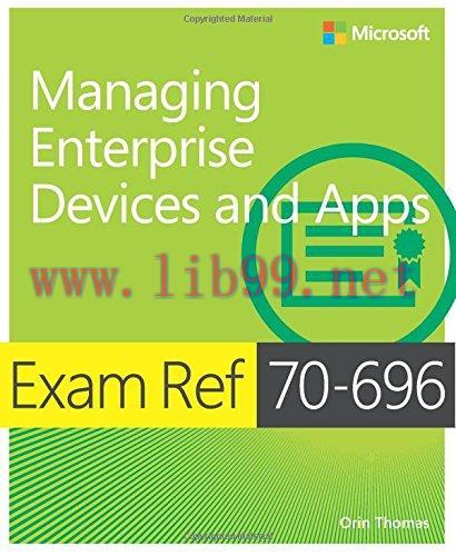 [FOX-Ebook]Exam Ref 70-696 Managing Enterprise Devices and Apps