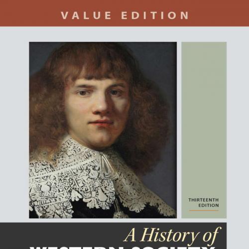 History of Western Society, Value Edition, Combined Volume, A