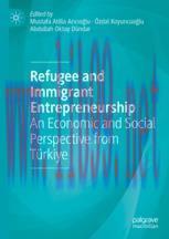 [PDF]Refugee and Immigrant Entrepreneurship: An Economic and Social Perspective from_ T&uuml;rkiye