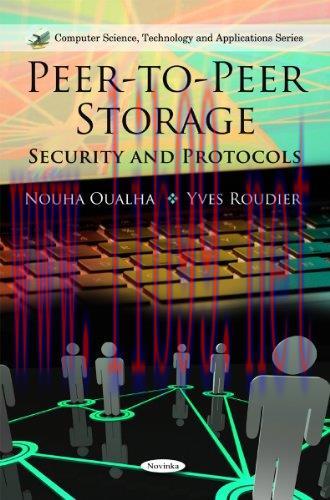 [FOX-Ebook]Peer-To-Peer Storage: Security and Protocols