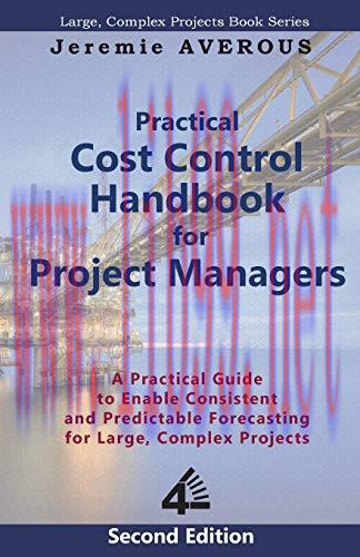 [FOX-Ebook]Practical Cost Control Handbook for Project Managers, 2nd Edition: A Practical Guide...