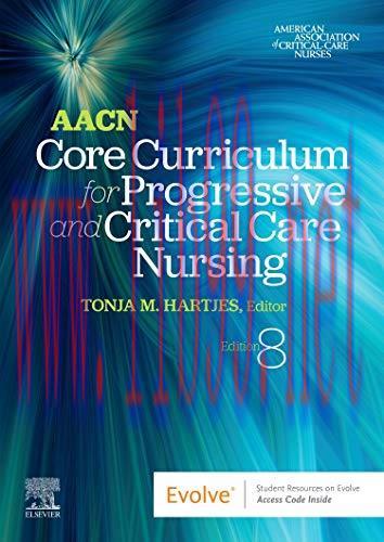 [AME]AACN Core Curriculum for Progressive and Critical Care Nursing, 8th edition (True PDF)